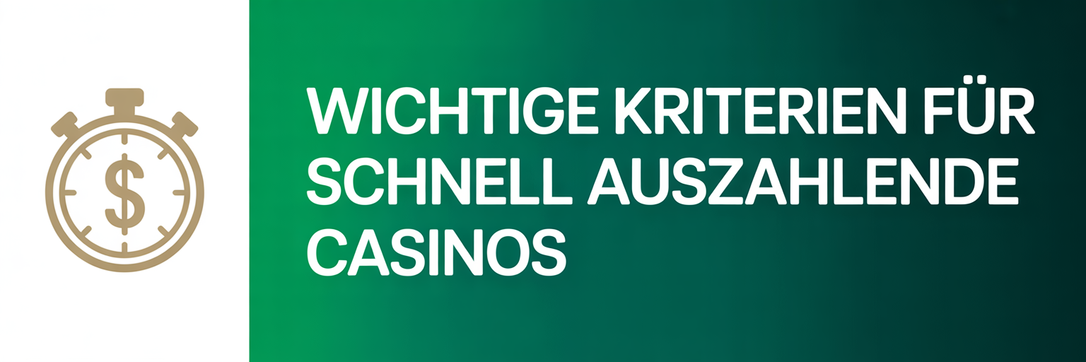 Wichtige Kriterien für schnell auszahlende Casinos